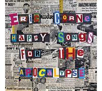 CORNE,ERIC - Happy Songs For The Apocalypse