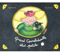 Cornebidouille - Quand Cornebidouille Était Petite