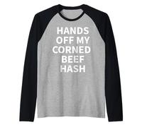 Corned Beef Hash Apparel - Meilleur Design Amusant pour Les Amateurs de haschisch Manche Raglan