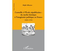 Corneille à l'Ecole républicaine :