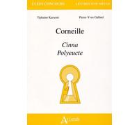 Corneille, Cinna, Polyeucte