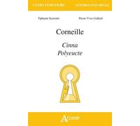 Corneille, Cinna, Polyeucte - GALLARD/KARSENTI - Atlande Eds - broché - Scolaire / Universitaire