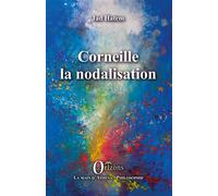 Corneille la nodalisation - Jad Hatem - Orizons - broché - Essai