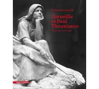 Corneille Theunissen et Paul Theunissen catalogue raisonné - Catherine Limousin - Mare & Martin - broché - Beau livre