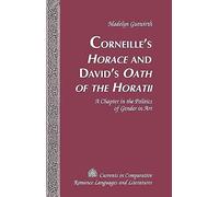 Corneille's Horace And David's Oath Of The Horatii