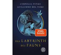 Cornelia Funke Das Labyrinth des Fauns: Poetischer Fantasy-Roman von Co (Relié)