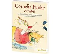 Cornelia Funke erzählt von Bücherfressern, Dachbodengespenstern und anderen Helden | Cornelia Funke Cornelia Funke (Auteur)