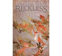 Cornelia Funke Reckless IV: The Silver Tracks (Poche) Mirrorworld Series