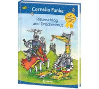 Cornelia Funke Ritterschlag und Drachenmut: Der Erstleseklassiker von d (Relié)