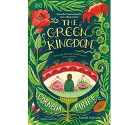 Cornelia Funke Tammi Hartung The Green Kingdom (Relié)