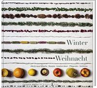 Cornelia Müller Winterweihnacht: Alte & neue Bräuche - Rezepte - kreativ (Relié)