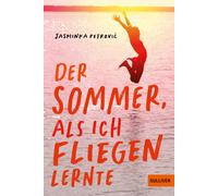 Cornelia Niere Marie Alpermann Jasminka Pe Der Sommer, als ich fliegen (Poche)