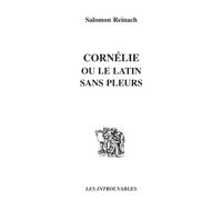 Cornélie ou Le latin sans pleurs