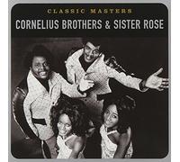 Cornelius Bros. & Sister - Classic Masters