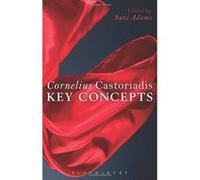 Cornelius Castoriadis: Key Concepts - [Version Originale] Inconnu (Auteur)