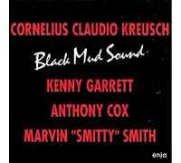 Cornelius Claudio Kreusch – Black Mud Sound