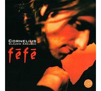 Cornelius Claudio Kreusch - Fefe [Import]