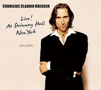 Cornelius Claudio Kreusch – Live at Steinway Hall New York – Edel