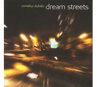 CORNELIUS DUFALLO Dream Streets (CD)
