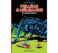 CORNELIUS Pelléas et Mélisande et autres récits