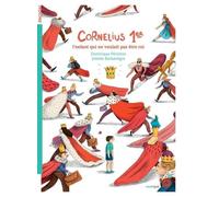 Cornélius Premier: L'enfant qui ne voulait pas être roi