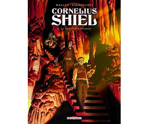 Cornélius Shiel T03: Le Sacrifice d'Abraham
