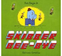 CORNELIUS skibber bee-bye