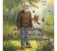 Cornelius und Chirpy: Eine Geschichte von Freundschaft und Hoffnung IX