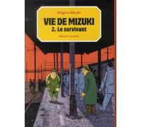 CORNELIUS vie de Mizuki tome 2 - le survivant