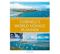 Cornell's World Voyage Planner 4th edition: Planning a Voyage from Anywhere in the World to Anywhere in the World