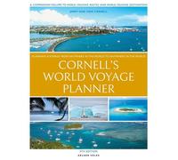 Cornell's World Voyage Planner 4th edition Planning a Voyage from Anywhere in the World to Anywhere in the World - Jimmy Cornell - Adlard Coles - ebook (ePub) - Livre