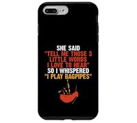 Cornemuse Humoristique 3 Petits Mots I Love to Hear Play Coque pour iPhone 7 Plus/8 Plus
