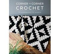 Corner to Corner Crochet: 15 contemporary C2C projects - [Version Originale] Inconnu (Auteur)