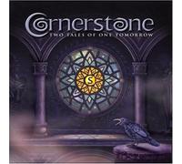 Cornerstone - Two Tales of One Tomorrow [Import]