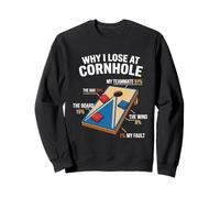 Cornhole C'est drôle de Savoir Pourquoi Je perds à Cornhole Sweatshirt