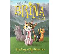 Cornia, Christian - Brina the Cat #1: The Gang of the Feline Sun