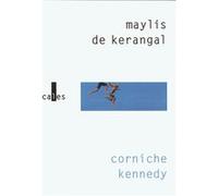 Maylis de Kerangal – Corniche Kennedy – Roman – Broché