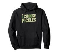 Cornichon À L'aneth Je Choisis Les Cornichons Toujours Choix Sweat à Capuche