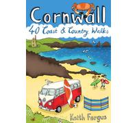 Cornwall: 40 Coast and Country Walks