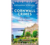 Cornwall Crimes: Das Rätsel von St. Florence: Die Nachtschattenschwestern ermitteln