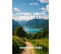 CORNWALL & DEVON COASTAL TRAVEL GUIDE: TRAVEL IN STYLE