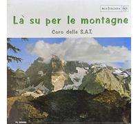 Coro Della S.A.T. - Coro Della S.A.T. - Là Su Per Le Montagne - RCA Italiana - FLS 30002, RCA Italiana - FL 30002, RCA Victor - FLS 30002, RCA Victor - FL 30002