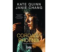 Coroana Phoenix - Kate Quinn, Janie Chang, Corint Fiction, Editie in limba romana