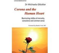 Corona and the Human Heart by Michaela Gloeckler Michaela Gloeckler (Auteur)