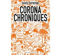 Corona chroniques - David Dufresne - Du Detour - broché - Essai