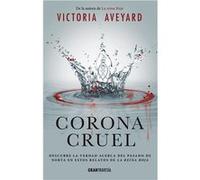 Corona cruel | Victoria Aveyard Victoria Aveyard (Auteur)