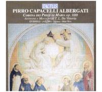 Ensemble la Flora – Albergati: Corona de Pregi Di Maria - Vittoria: Antifone e Mottetti – Tactus