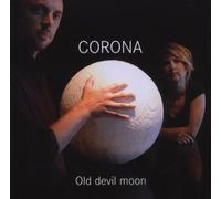 Corona Duo: Old Devil Moon [Import]