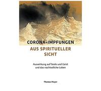 Corona-Impfungen Aus Spiritueller Sicht