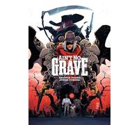 Jorge Corona – Ain't No Grave – Image Comics